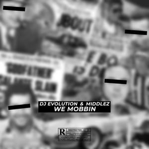 We Mobbin (Explicit)