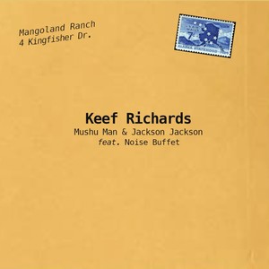 Keef Richards (feat. Noise Buffet)