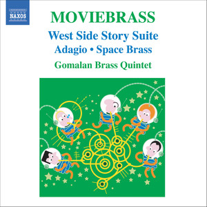 Brass Quintets (Arrangements) - Bernstein, L. / Barber, S. / Williams, J. / Goldsmith, J. / Arnold, D. (Moviebrass) [Gomalan Brass Quintet]