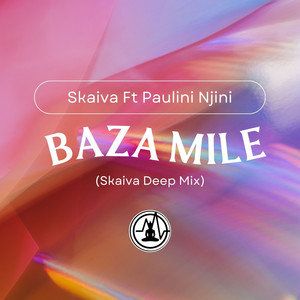 Bazamile (Skaiva Remix)