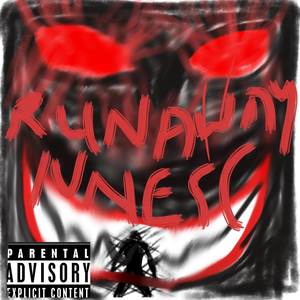 Runaway (Explicit)