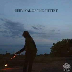 Survival Of The Fittest (Explicit)