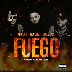 Fuego(with Geolier & Lele Blade) (Prod. Poison Beatz, Tom Trigger)