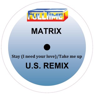 Stay(I Need Your Love) (US Remix)