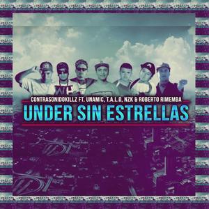Under sin estrellas (feat. Nzk, Roberto Rimemba, Unamic & T.a.l.o) (Explicit)