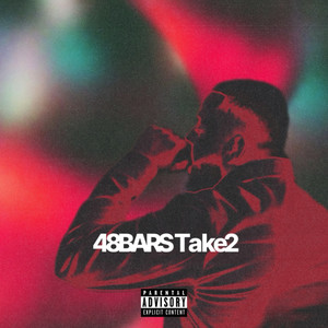 48 Bar Freestyle (Take 2) (Explicit)