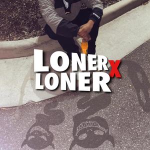 LonerXLoner (Explicit)