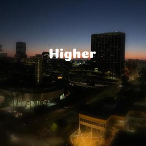 Higher(feat. RAIZE) (Explicit)