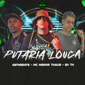 PUTARIA LOUCA (Explicit)