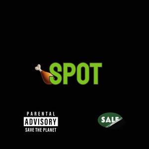 CHICKEN SPOT (feat. 2Cray & £orbnn) (Explicit)