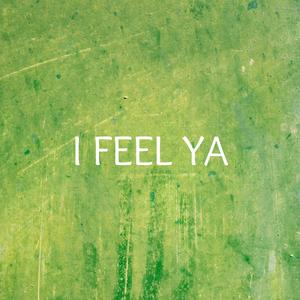 I Feel Ya (feat. Jolene Frey & Alex Hilliard)