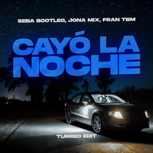 Cayó la Noche (Turreo Edit)
