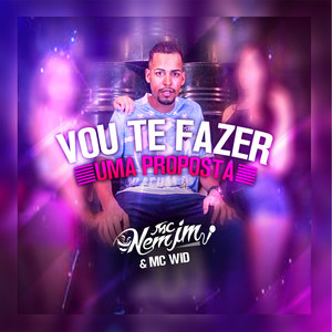 Vou Te Fazer Uma Proposta (Explicit)