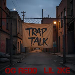 Trap Talk (feat. OG Redd) (Explicit)