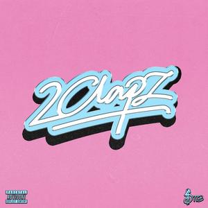 2Clapz (Deluxe) [Explicit]