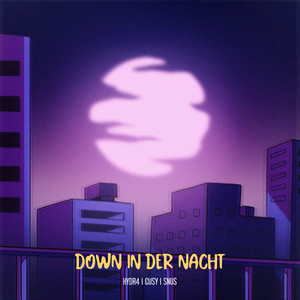 Down in der Nacht (Explicit)