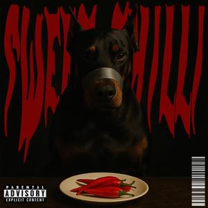 Sweet chilli (Explicit)