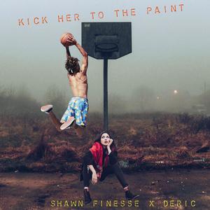 Kick her to the Paint (feat. Deric) [Explicit]