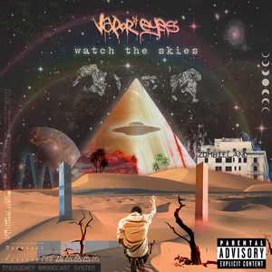 Watch the Skies (Explicit)