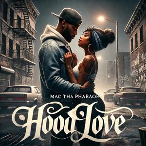 Hood Love (feat. God's Gift & Delly Everyday) (Explicit)