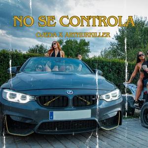 No se controla (feat. Arthur killer)