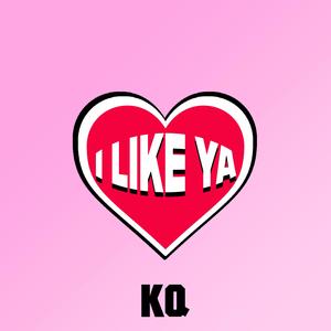 I Like Ya