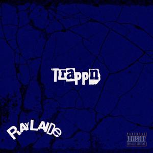 Trappn (feat. Coop Montana) (Explicit)