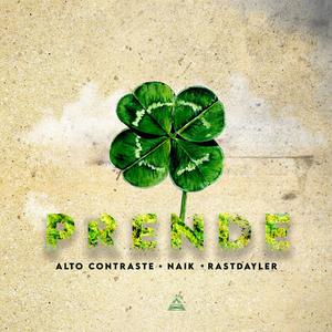 prende (feat. Alto contraste & Rastdayler) (Explicit)