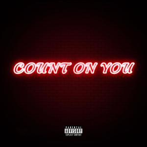 Count On You (Explicit)