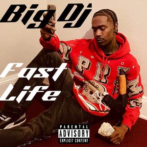 Fast Life (Explicit)