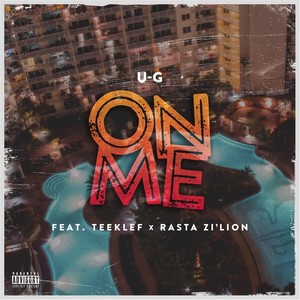 On Me (feat. Teeklef & Rasta Zi'lion)