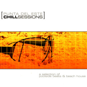 Chill out: Punta Del Este Sessions