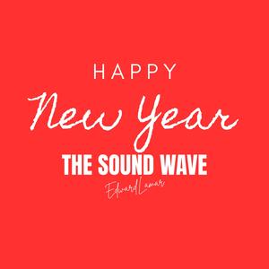 HAPPY NEW YEAR-THE SOUND WAVE