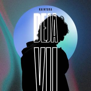 Kaintura - Deja vu