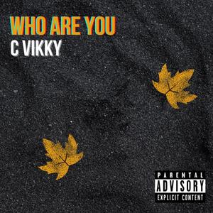 Who Are You (Explicit)