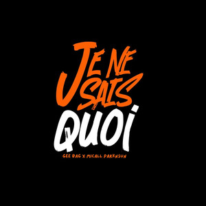 Je Ne Sais Quoi (Explicit)