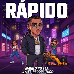 RAPIDO (feat. Manilo Rd) (Explicit)