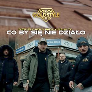 Co by się nie działo (feat. RZP, Paka & Majki TK) [Explicit]