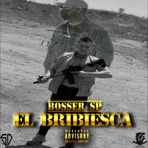 El Bribiesca (Explicit)