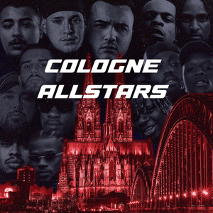 COLOGNE ALLSTARS (feat. Kardash, 5051Kartell, Zeus Future, Kairo.LB, Maauvaisdjoo, Bigoo827, Tripled, Ricline & Blanco Panther) (Explicit)