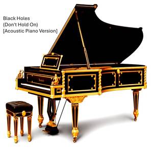 Black Holes (Don't Hold On) [Acoustic Piano Version]