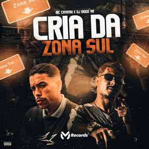 Cria da Zona Sul (Explicit)