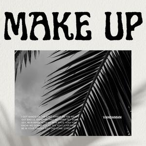 MAKE UP (Explicit)