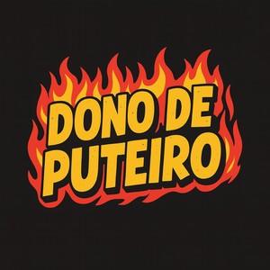 DONO DE PUTEIRO (Explicit)