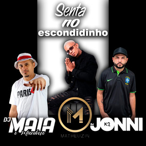 Senta no Escondidinho (Explicit)