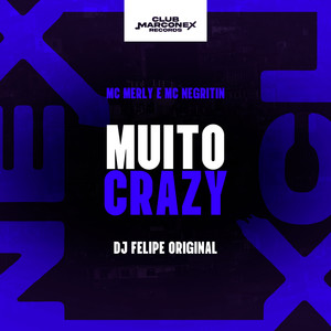 Muito Crazy (Explicit)