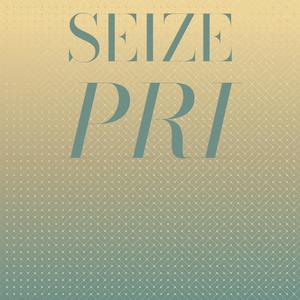 Seize Pri