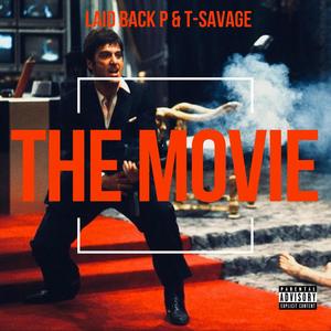 The Movie (feat. T-Savage) [Explicit]