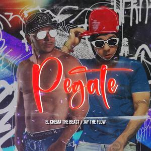 Pegate (feat. Jay the flow) [Explicit]