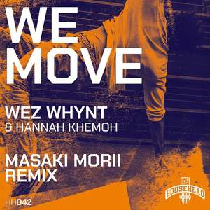 We Move (Masaki Morii Cosmic Deep Dub Remix)